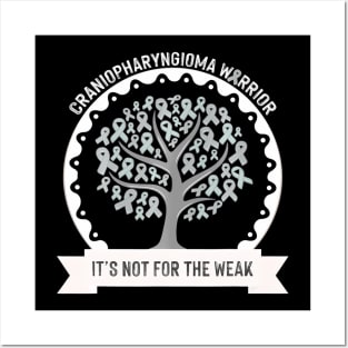 Craniopharyngioma awareness It's Not For The Weak Posters and Art